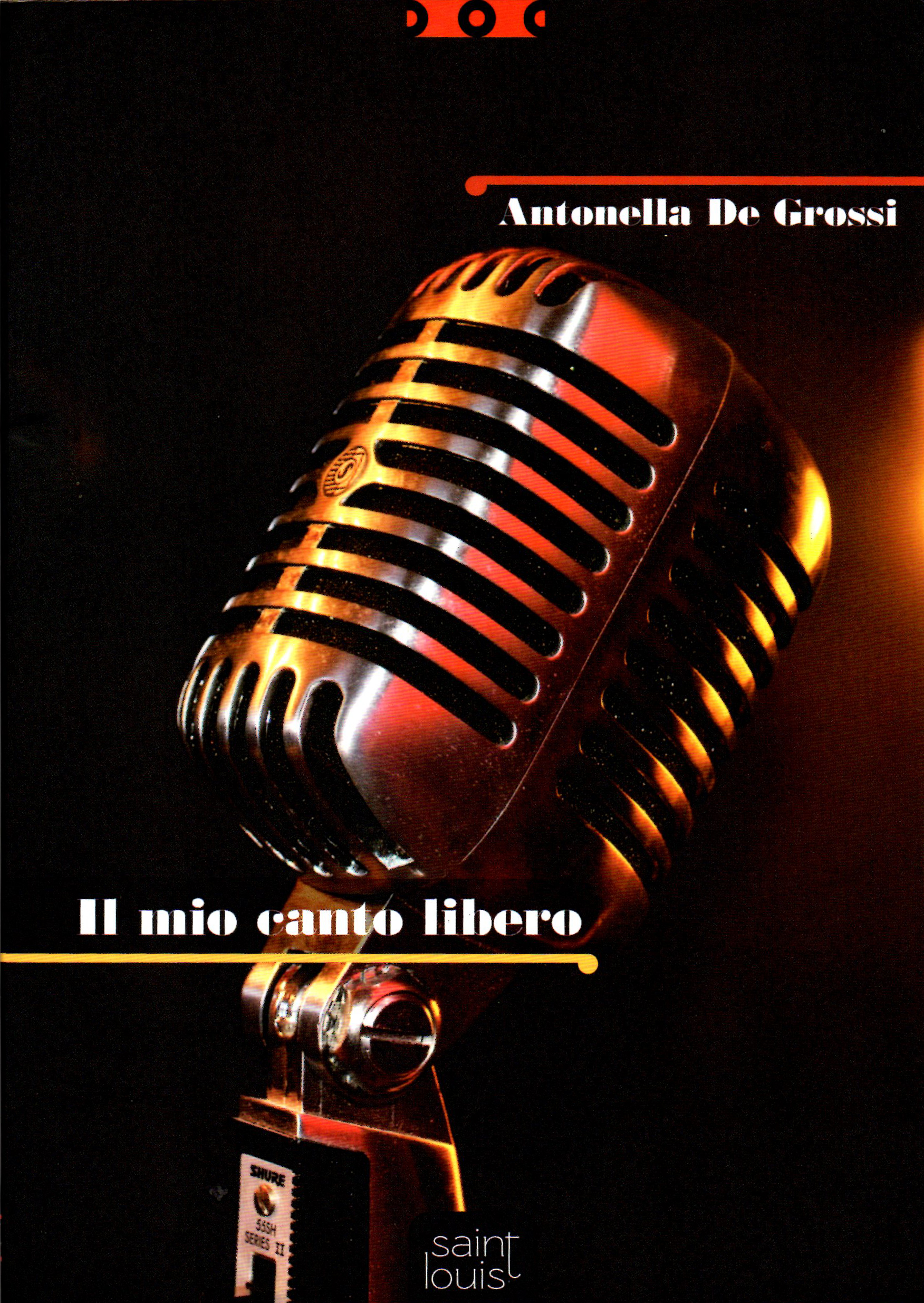 "Il mio canto libero" di Antonella De Grossi
